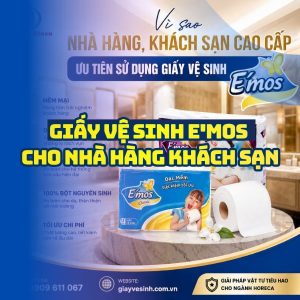 Horeca Việt Nam địa chỉ mua giấy vệ sinh e'mos cho nhà hàng cao cấp giá tốt nhất