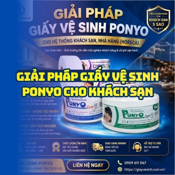 Horeca Việt Nam địa chỉ mua giấy vệ sinh ponyo cho khách sạn giá tốt tận xưởng giao hàng tận nơi