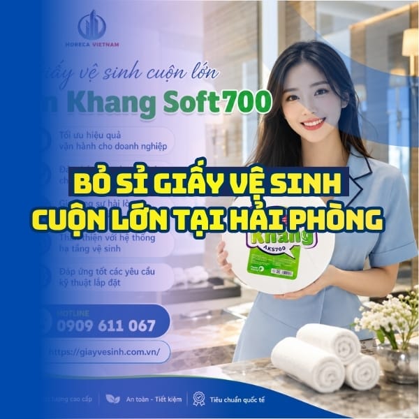 Horeca Việt Nam nguồn bỏ sỉ giấy vệ sinh cuộn lớn tại Hải Phòng giá sỉ tận xưởng vận chuyển tận nơi