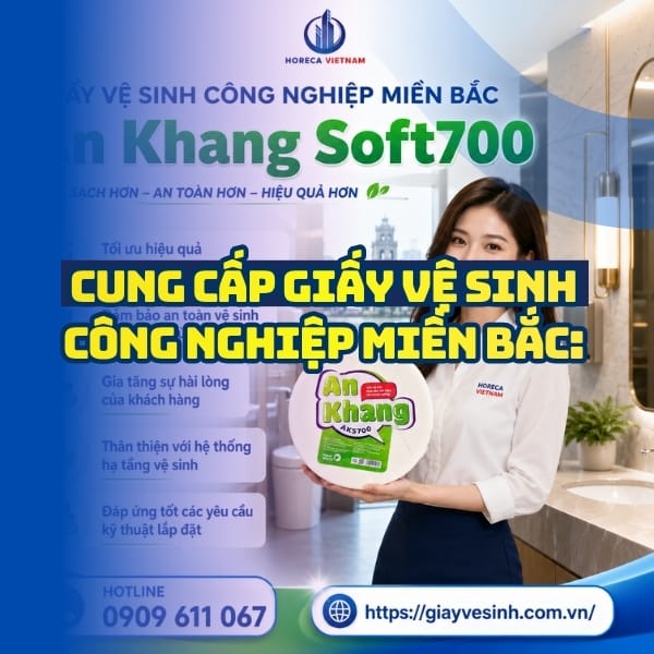 Horeca Việt Nam tổng kho cung cấp giấy vệ sinh công nghiệp miền Bắc giá sỉ tận xưởng giao hàng tận nơi