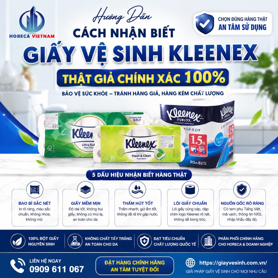 Hướng dẫn cách nhận biết giấy vệ sinh kleenex thật giả chính xác tại Horeca Việt Nam