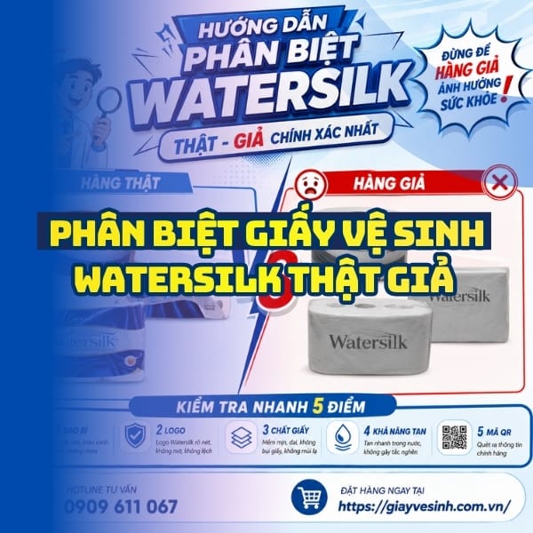 Hướng dẫn cách phân biệt giấy vệ sinh watersilk giả uy tín tại Horeca Việt Nam