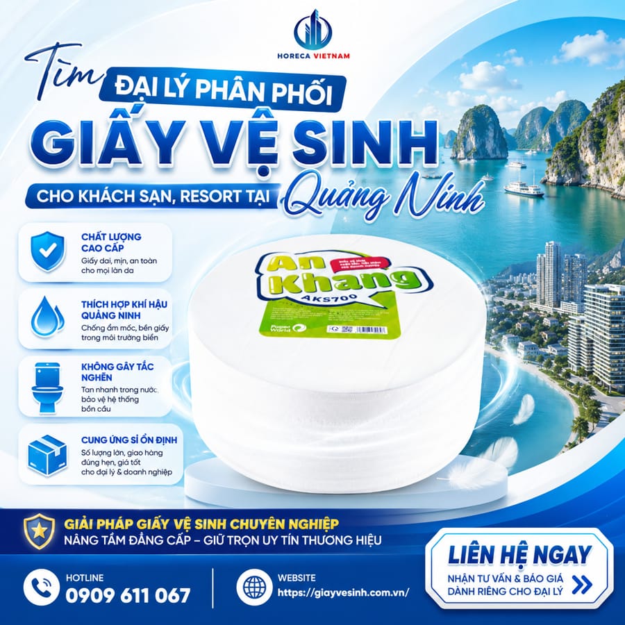 Đại lý phân phối giấy vệ sinh Quảng Ninh uy tín, đủ năng lực cung ứng sỉ, giải quyết triệt để bài toán hao hụt tại Horeca Việt Nam