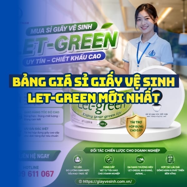 Bảng giá giấy vệ sinh Let-green sỉ uy tín chiết khấu cao tại Horeca Việt Nam