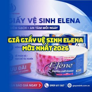 Báo giá giấy vệ sinh elena uy tín tốt nhất tại Horeca Việt Nam