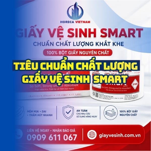 Các tiêu chuẩn chất lượng giấy vệ sinh smart đáp ứng