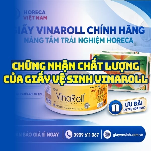 Chứng nhận chất lượng giấy vinaroll an toàn tốt nhất tại Horeca Việt Nam