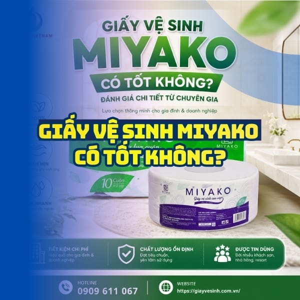Đánh giá giấy vệ sinh miyako có tốt không tại Horeca Việt Nam