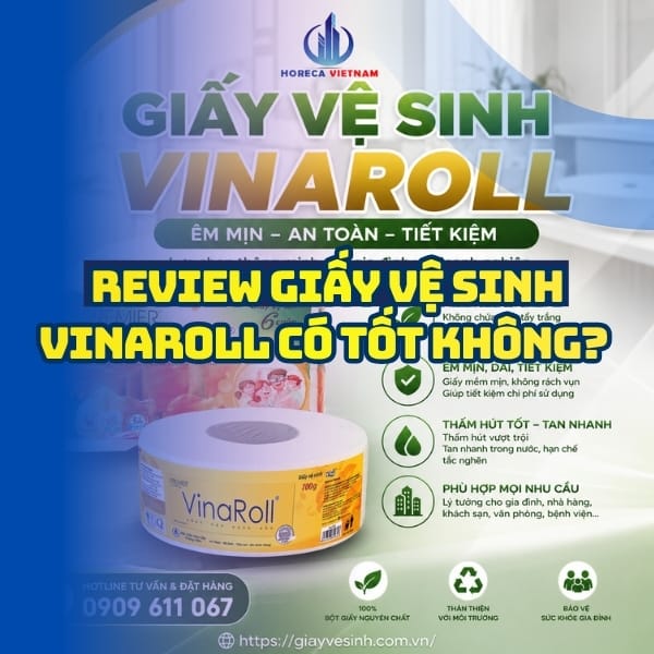 Đánh giá giấy vệ sinh vinaroll tốt nhất tại Horeca Việt Nam
