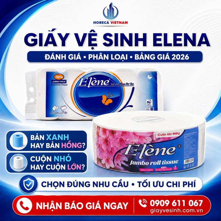 Đánh giá chất lượng giấy vệ sinh elena và bảng giá 2026