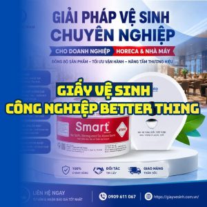 Horeca Việt Nam cung cấp giấy vệ sinh công nghiệp better thing cho khu tái chế tốt nhất