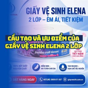 Horeca Việt Nam cung cấp giấy vệ sinh elena 2 lớp giá sỉ tốt nhất giao nhanh