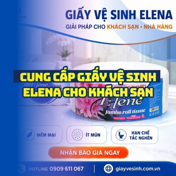 Horeca Việt Nam cung cấp giấy vệ sinh elena cho khách sạn giá sỉ tốt nhất giao hàng tận nơi
