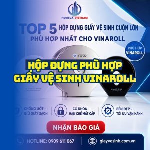 Horeca Việt Nam cung cấp hộp đựng giấy vệ sinh vinaroll uy tín tốt nhất