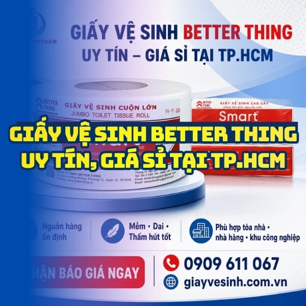 Horeca Việt Nam địa chỉ mua giấy vệ sinh better thing TPHCM giá tốt giao nhanh