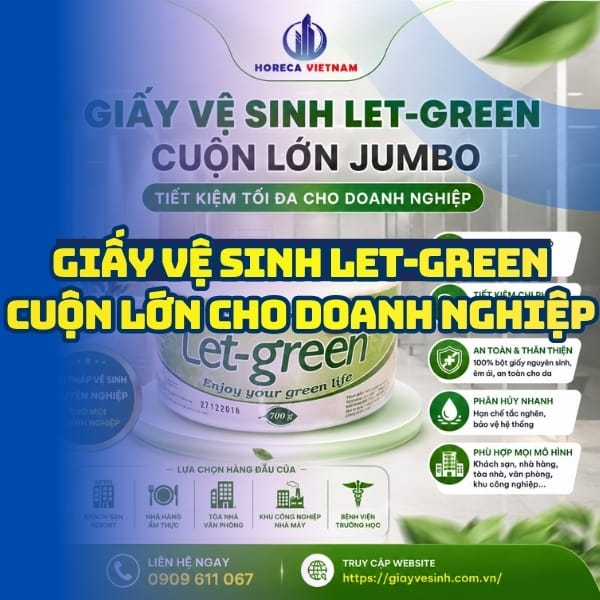 Horeca Việt Nam nhà cung cấp giấy vệ sinh Let-green cuộn lớn giá sỉ tốt nhất giao hàng tận nơi