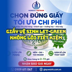 Horeca Việt Nam nhà cung cấp giấy vệ sinh Let-green không lõi giá tốt giao hàng tận nơi