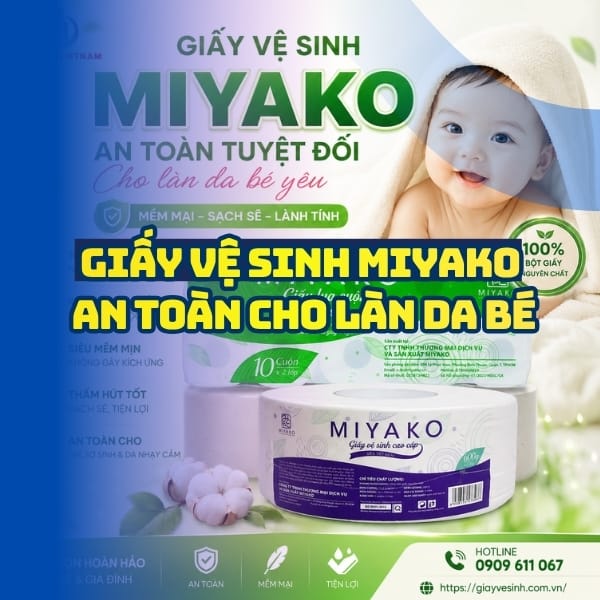Horeca Việt Nam nhà cung cấp giấy vệ sinh miyako cho bé an toàn cho làn da nhạy cảm