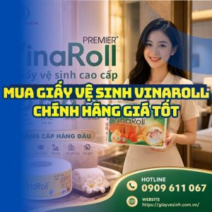 Mua giấy vinaroll chính hãng ở đâu chính hãng giá sỉ tốt nhất