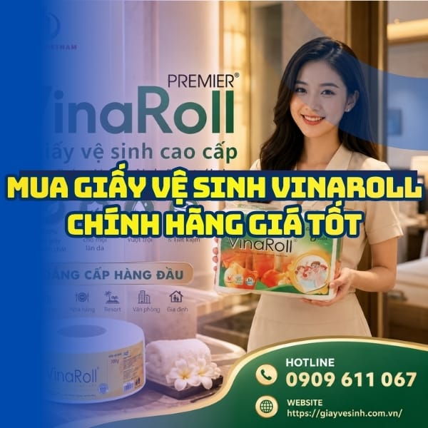 Mua giấy vinaroll chính hãng ở đâu chính hãng giá sỉ tốt nhất