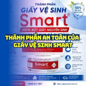 Thành phần giấy vệ sinh smart an toàn cho gia đình và doanh nghiệp tại Horeca Việt Nam
