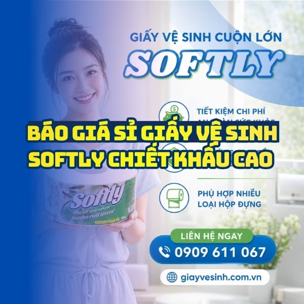 Bảng giá sỉ giấy vệ sinh softly chiết khấu cao tại Horeca Việt Nam
