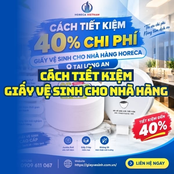 Cách tiết kiệm giấy vệ sinh cho nhà hàng Long An uy tín