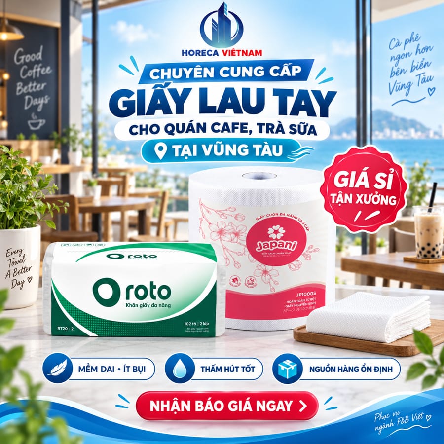 Horeca Việt Nam nguồn cung cấp giấy lau tay quán cafe Vũng Tàu uy tín, giá sỉ tận xưởng