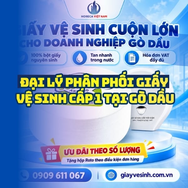 Horeca Việt Nam đại lý giấy vệ sinh gò dầu tây ninh giá sỉ tận kho giao hàng nhanh