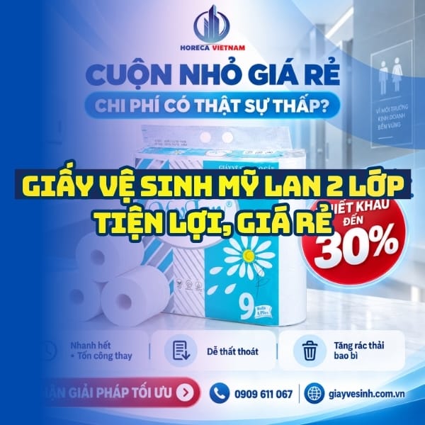Horeca Việt Nam đại lý phân phối giấy vệ sinh mỹ lan 2 lớp giá tốt giao hàng nhanh