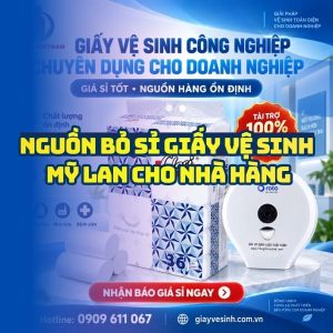 Horeca Việt Nam nguồn bỏ sỉ giấy vệ sinh mỹ lan uy tín giá tốt