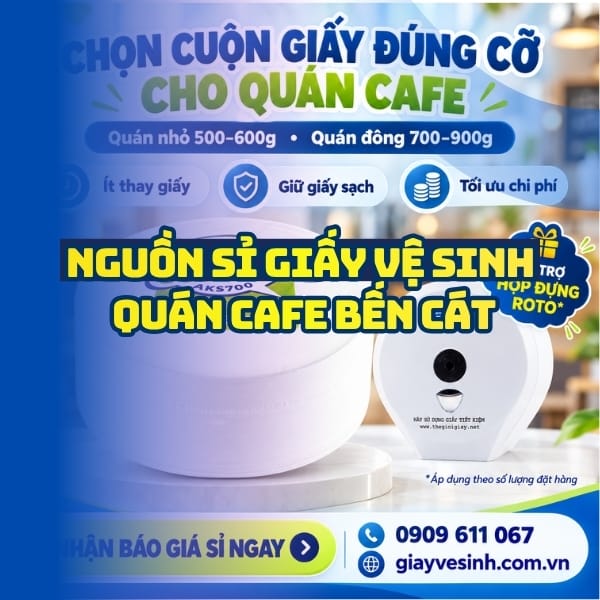 Horeca Việt Nam nguồn sỉ giấy vệ sinh quán cafe Bến Cát giá tốt giao hàng tận nơi