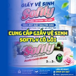Horeca Việt Nam nhà cung cấp giấy vệ sinh softly có lõi giá sỉ tốt nhất giao hàng tận nơi