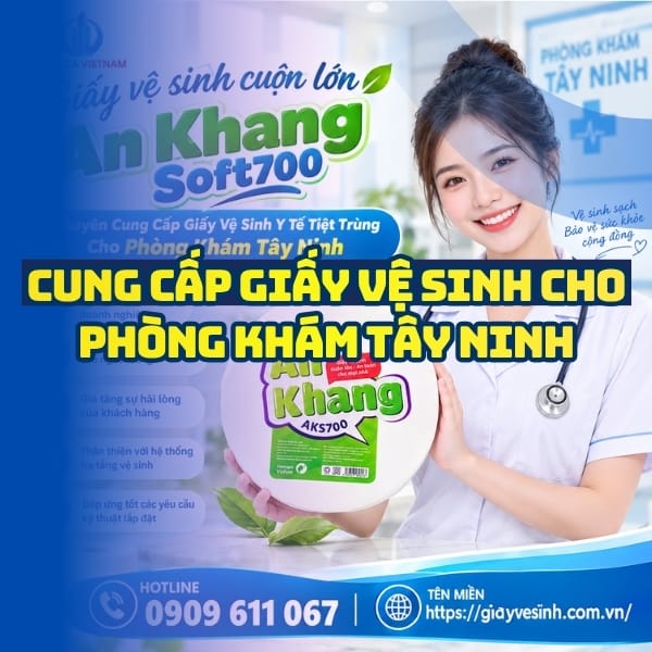 Horeca Việt Nam nhà phân phối giấy vệ sinh cho phòng khám tây ninh giá tốt tận xưởng giao nhanh