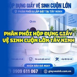 Horeca Việt Nam phân phối và lắp đặt hộp đựng giấy vệ sinh cuộn lớn tây ninh tận nơi uy tín