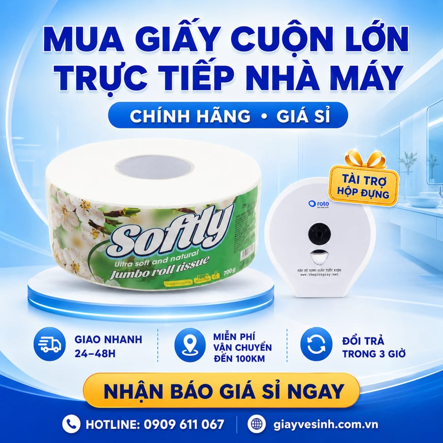 Mua giấy vệ sinh cuộn lớn softly trực tiếp nhà máy chính hãng giá sỉ tại Horeca Việt Nam