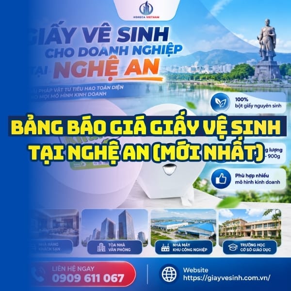 Báo giá giấy vệ sinh Nghệ An cập nhật mới nhất uy tín giá tốt tại Horeca Việt Nam