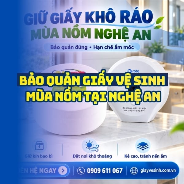 Cách bảo quản giấy vệ sinh mùa mưa nồm tại Nghệ An