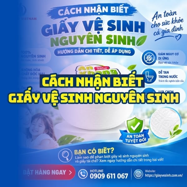 Cách nhận biết giấy vệ sinh nguyên sinh uy tín tại Horeca Việt Nam.