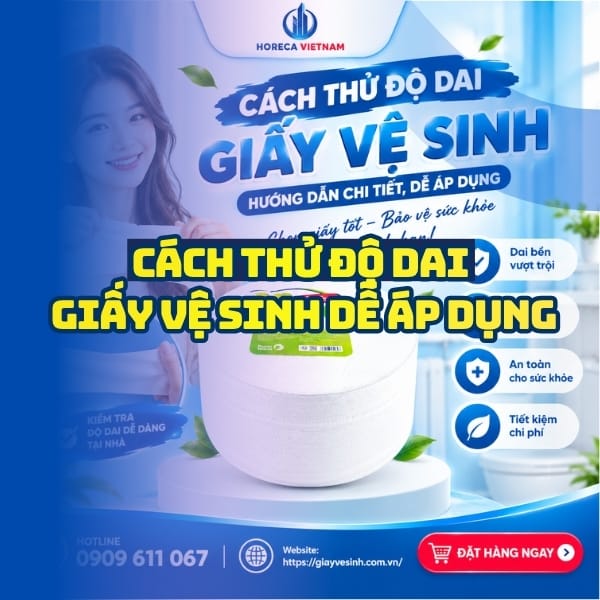 Cách thử độ dai giấy vệ sinh dễ áp dụng tại Horeca Việt Nam.