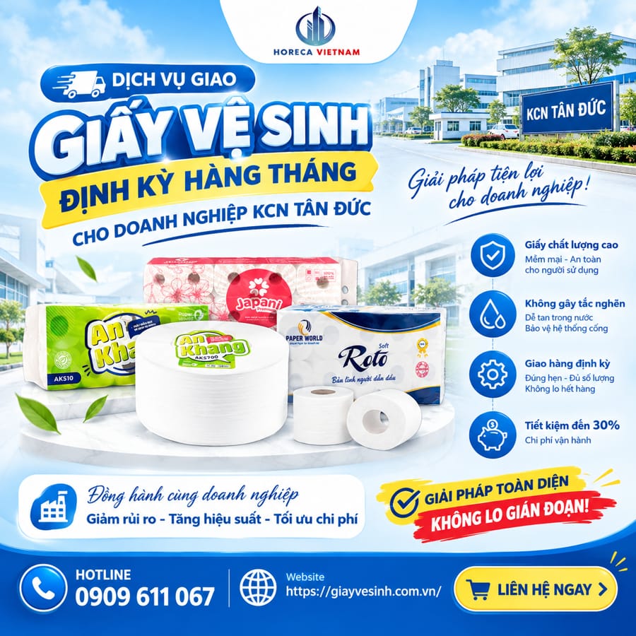 Dịch vụ giao giấy vệ sinh định kỳ KCN Tân Đức uy tín