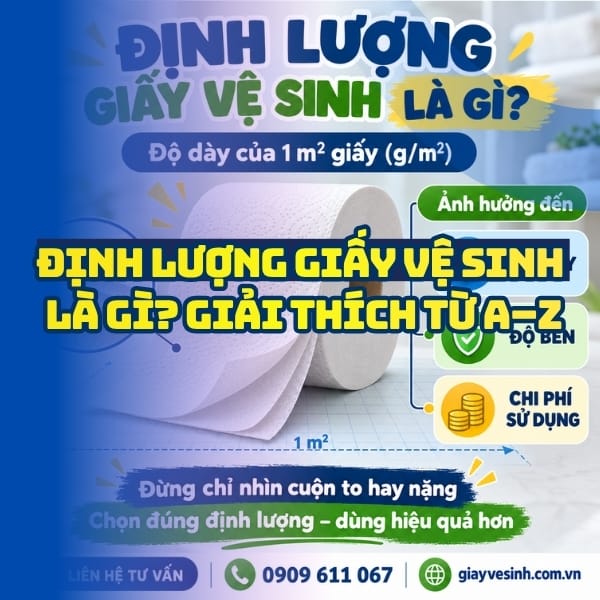 Giải thích định lượng giấy vệ sinh là gì từ a-z