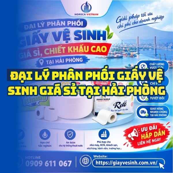 Horeca Việt Nam đại lý giấy vệ sinh hải phòng giá sỉ tận xưởng giao hàng nhanh