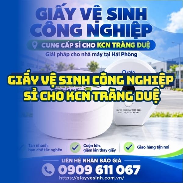 Horeca Việt Nam đại lý phân phối giấy vệ sinh khu công nghiệp tràng duệ giá sỉ tận kho giao hàng tận nơi