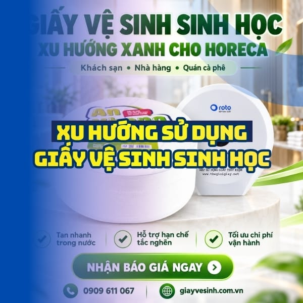 Horeca Việt Nam đại lý phân phối giấy vệ sinh sinh học bảo vệ môi trường uy tín giá tốt