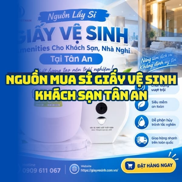 Horeca Việt Nam nguồn mua sỉ giấy vệ sinh khách sạn Tân An uy tín giá tốt