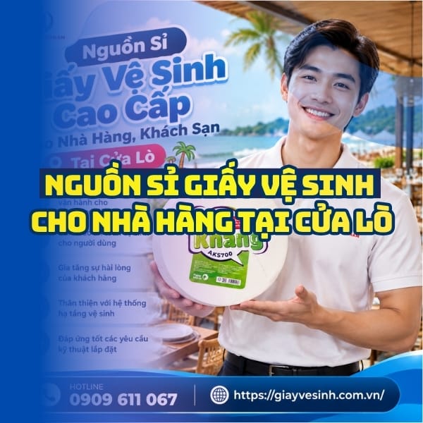 Horeca Việt Nam nguồn sỉ giấy vệ sinh nhà hàng Cửa Lò giá tốt giao hàng nhanh uy tín