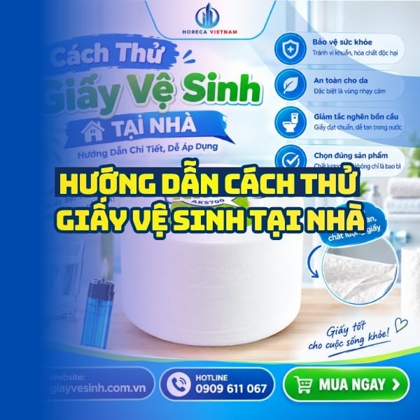 Hướng dẫn cách thử giấy vệ sinh tại nhà uy tín.