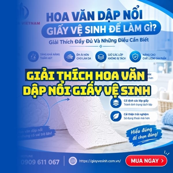 Những điều cần biết về hoa văn dập nổi giấy vệ sinh để làm gì?