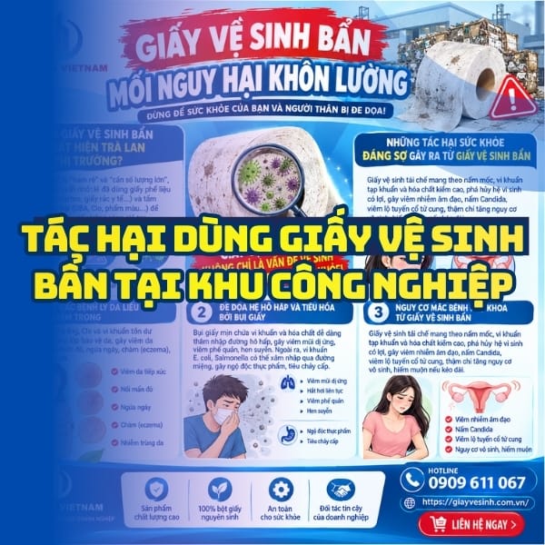 Tác hại dùng giấy vệ sinh bẩn tại các khu công nghiệp